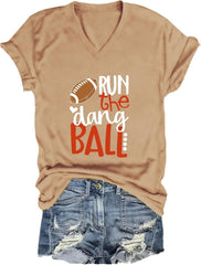 Run The Dang Ball Shirt Run The Dang Ball V-Neck Shirt