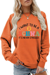 Literacy Teacher Sweatshirt Women I Want to Be a Schwa Graphic Long Sleeve Shirt English Reading Teacher Pullovers
