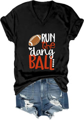 Run The Dang Ball Shirt Run The Dang Ball V-Neck Shirt