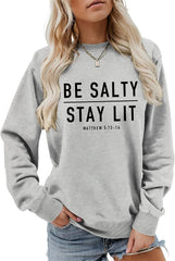 Be Salty Stay Lit Sweatshirt Christian Pullover for Women Religious Long Sleeve Shirts Crewneck Tops