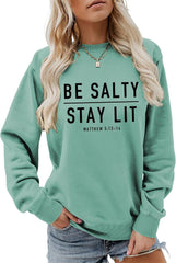 Be Salty Stay Lit Sweatshirt Christian Pullover for Women Religious Long Sleeve Shirts Crewneck Tops
