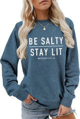 Be Salty Stay Lit Sweatshirt Christian Pullover for Women Religious Long Sleeve Shirts Crewneck Tops